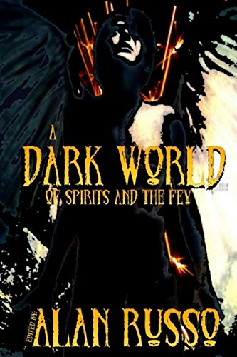 A Dark World of Spirits and The Fey - Click to Buy