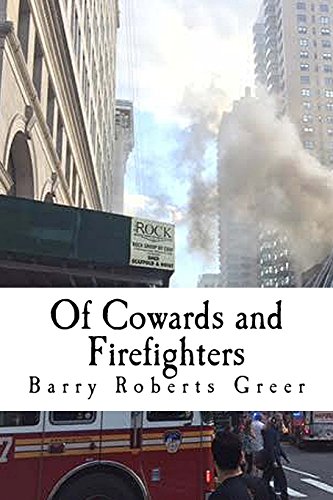 Of Cowards and Firefighters - Click to Buy