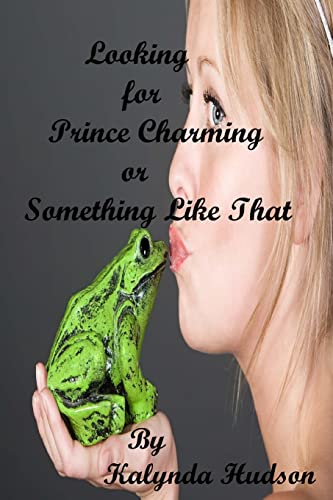 Looking for Prince Charming or Something Like That - Click to Buy