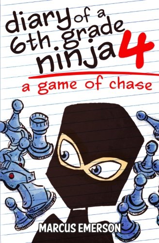 Diary of a 6th Grade Ninja 4: A Game of Chase - Click to Buy
