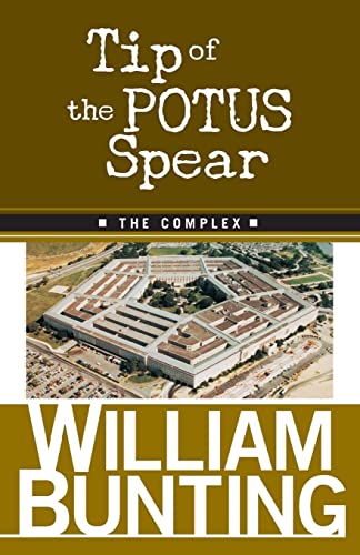 Tip of the Potus Spear: The Complex: 1