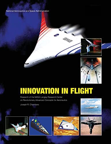 Innovation in Flight: Research of the NASA Langley Research Center on Revolutionary Advanced Concepts for Aeronautics - Click to Buy