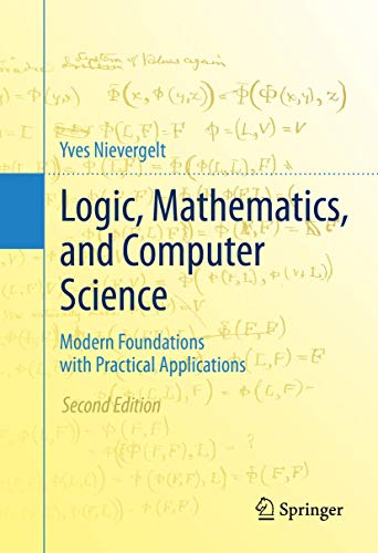 Logic, Mathematics, and Computer Science: Modern Foundations with Practical Applications - Click to Buy