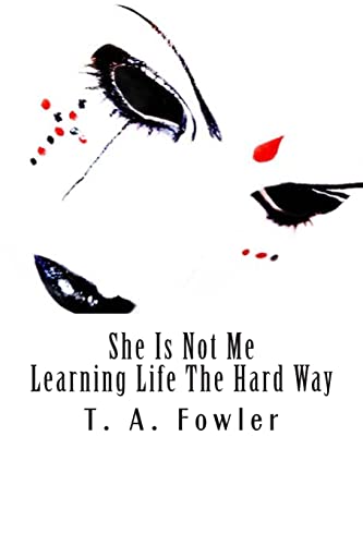 She is not me: Learning life the hard way - Click to Buy