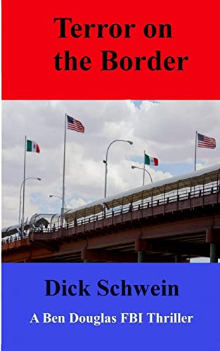 Terror on the Border (Ben Douglas FBI Thriller series) - Click to Buy