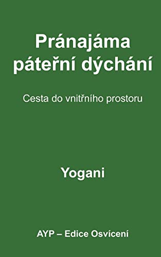 Spinal Breathing Pranayama - Journey to Inner Space (Czech Translation) - Click to Buy
