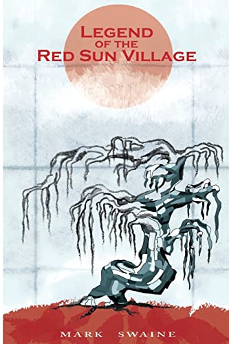 Legend of the Red Sun Village