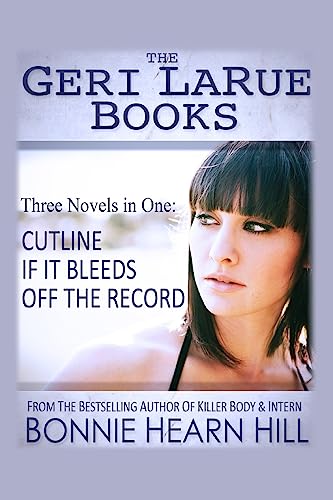 The Geri LaRue Books: Three Novels in One Volume - Click to Buy