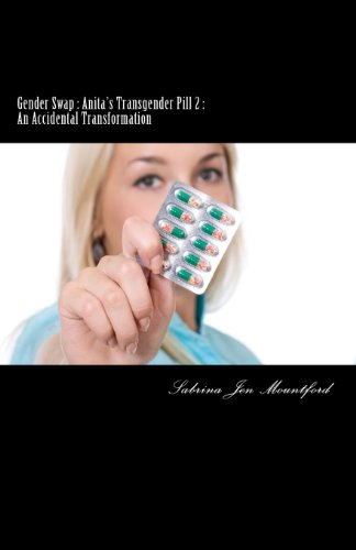 An Accidental Transformation (Gender Swap : Anita's Transgender Pill) - Click to Buy
