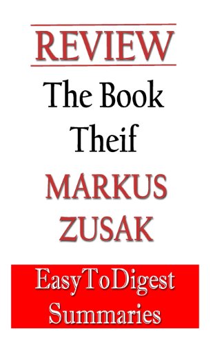 The Book Thief: by Markus Zusak - REVIEW and SUMMARY guide: An Expert Summary Guide - Click to Buy