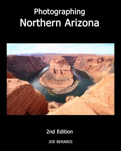 Photographing Northern Arizona 2nd Edition - Click to Buy