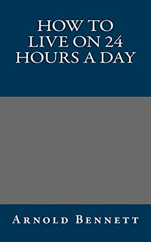 How to Live on 24 Hours a Day - Click to Buy