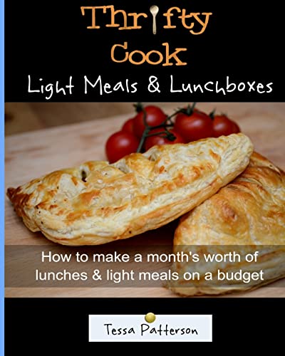 Thrifty Cook Light Meals & Lunchboxes: How To Make A Month's Worth Of Lunches & Light Meals On A Budget - Click to Buy