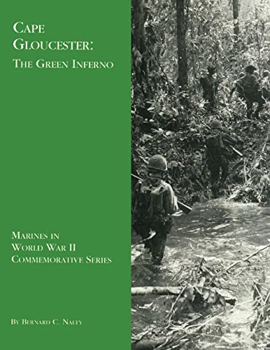 Cape Gloucester: The Green Inferno (Marines in World War II Commemorative Series) - Click to Buy