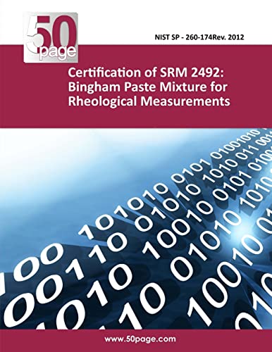 Certification of Srm 2492: Bingham Paste Mixture for Rheological Measurements - Click to Buy
