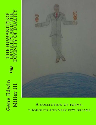 The Humanity Of Divinity, And The Divinity Of Duality - Click to Buy