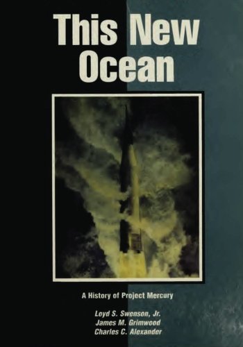 This New Ocean: A History of Project Mercury - Click to Buy