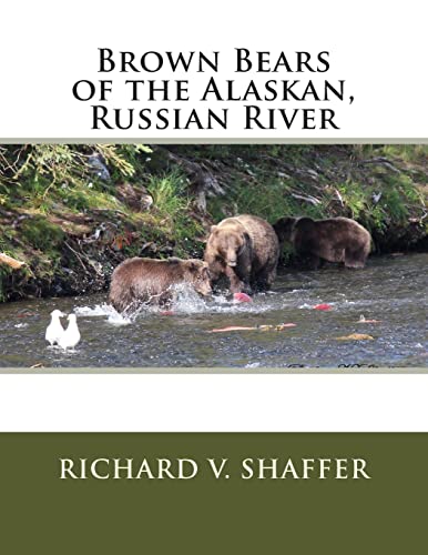 Brown Bears of the Alaskan, Russian River: Brown Bears of the Alaskan, Russian River - Click to Buy