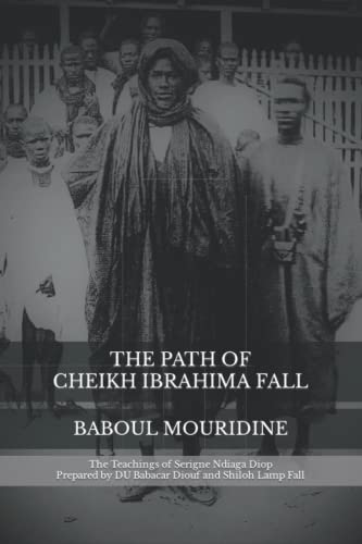 The Path of Shaykh Ibra Fall: Baboul Mouridine: Baboul Mouridine - Click to Buy