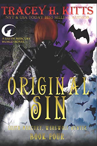 Original Sin (Lilith Mercury, Werewolf Hunter) - Click to Buy