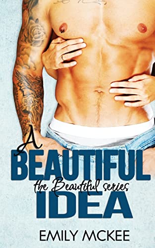 A Beautiful Idea (The Beautiful Series - Book 1) - Click to Buy