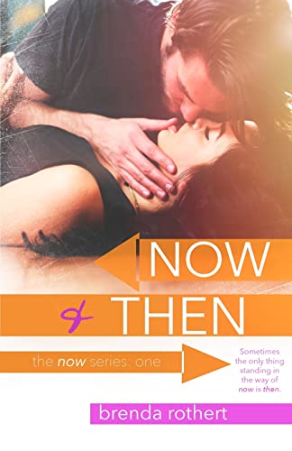 Now and Then (Now Series)