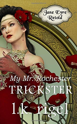 My Mr. Rochester 3 (Jane Eyre Retold) (Volume 3) - Click to Buy