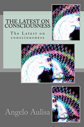 The Latest on consciousness: The Latest on consciousness - Click to Buy