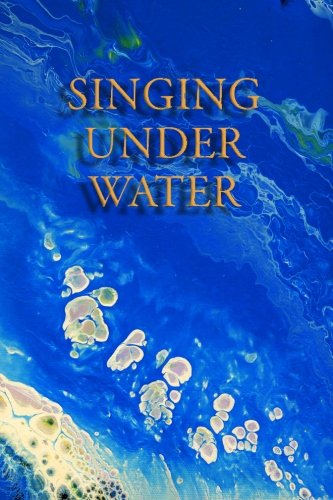 Singing Under Water - Click to Buy