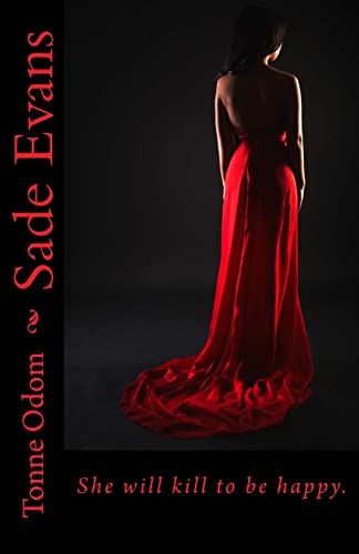 Sade Evans: She will kill to be happy. - Click to Buy