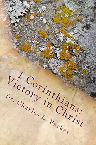 1 Corinthians: Victory in Christ: For Churches Under Enemy Attack - Click to Buy