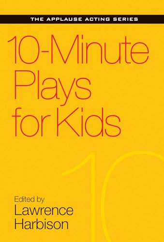 10-Minute Plays for Kids (Applause Acting) - Click to Buy