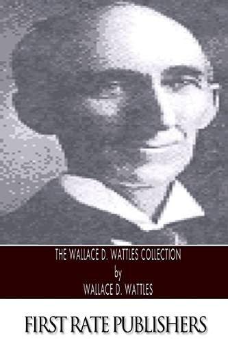 The Wallace D. Wattles Collection - Click to Buy