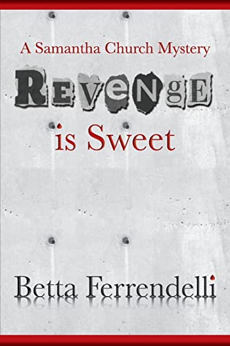 Revenge is Sweet: A Samantha Church Mystery - Click to Buy