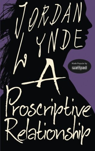 A Proscriptive Relationship - Click to Buy