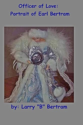 Officer of Love: Portrait of Earl Bertram - Click to Buy