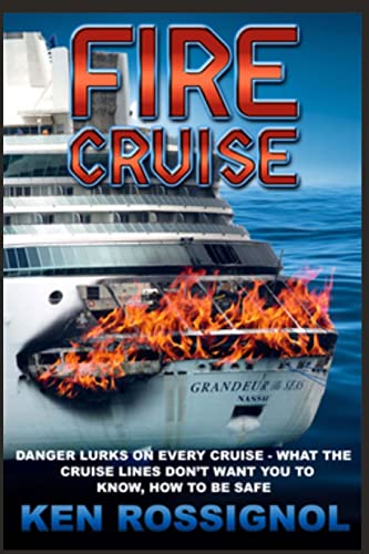 Fire Cruise: Crime, drugs and fires on cruise ships - Click to Buy