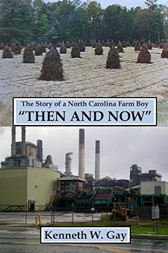 The Story of a N.C. Farm Boy...Then and Now - Click to Buy