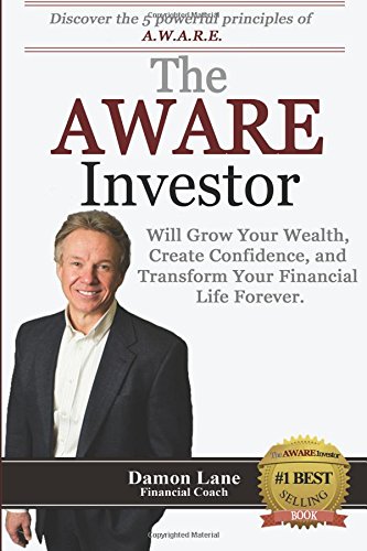 The AWARE Investor: Will Grow Your Wealth, Create Confidence, and Transform Your - Click to Buy