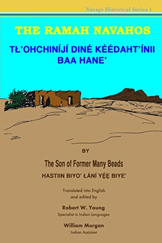 The Ramah Navahos: Tl'ohchiniji Dine Keedaht'inii Baa Hane - Click to Buy