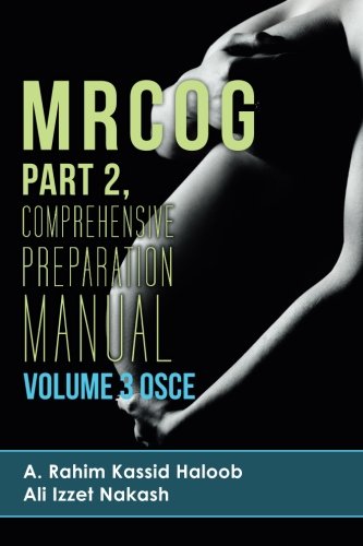 MRCOG Part 2 comprehensive Preparation Manual Volume 3 OSCE - Click to Buy