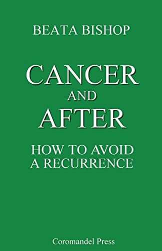 Cancer and After: How to Avoid a Recurrence - Click to Buy