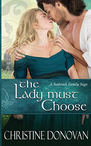 The Lady Must Choose (A Seabrook Family Saga)