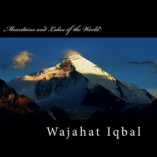Mountains and Lakes of the World: Mountains and Lakes of the World,Mountains,Kashmir,Austria,Germany - Click to Buy
