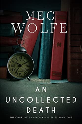 An Uncollected Death: A Charlotte Anthony Mystery