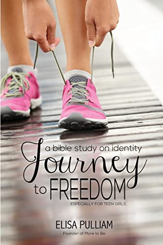 Journey to Freedom: A Bible Study on Identity for Teen Girls (Engage Bible Studies for Teen Girls)