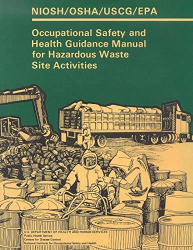 Occupational Safety and Health Guidance Manual for Hazardous Waste Site Activities - Click to Buy
