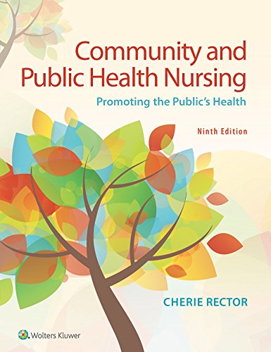 Community and Public Health Nursing Promoting the Public's Health