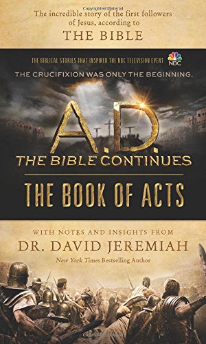 A.D. The Bible Continues: The Book of Acts: The Incredible Story of the First Followers of Jesus, according to the Bible - Click to Buy