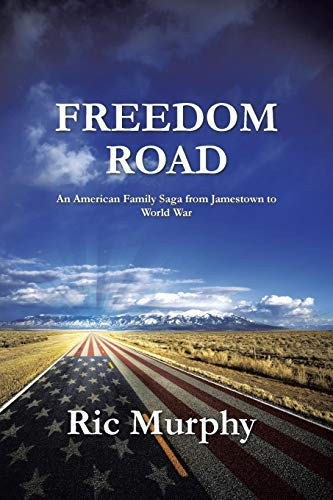 Freedom Road: An American Family Saga from Jamestown to World War - Click to Buy